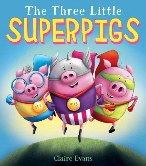 The Three Little Superpigs - Hardcover | Diverse Reads