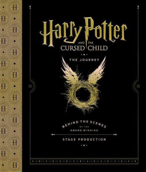Harry Potter and the Cursed Child: The Journey: Behind the Scenes of the Award-Winning Stage Production - Hardcover | Diverse Reads