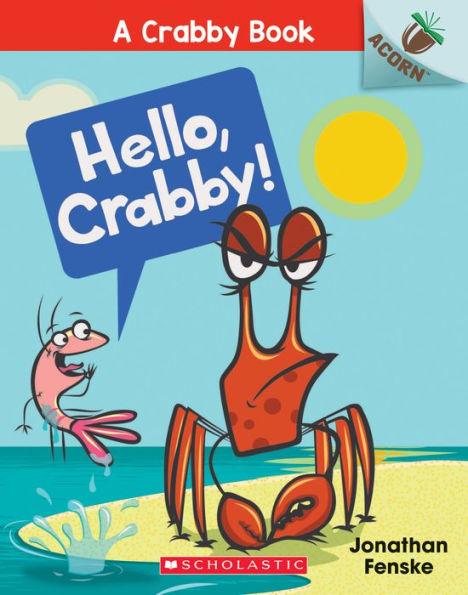 Hello, Crabby! (Crabby Book Series #1) - Paperback | Diverse Reads