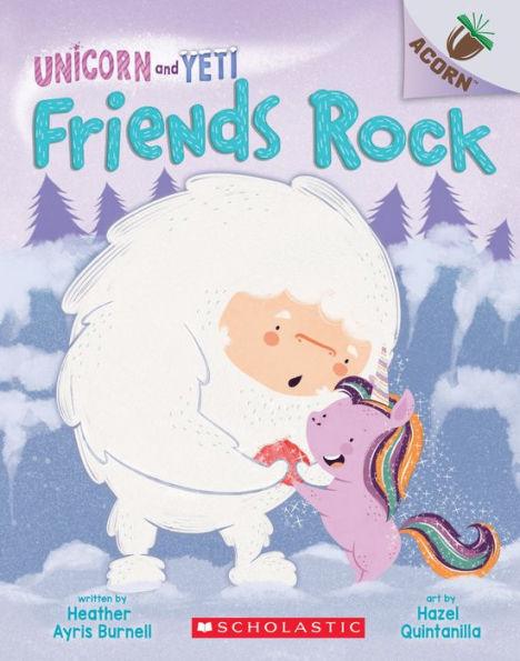 Friends Rock (Unicorn and Yeti Series #3) - Paperback | Diverse Reads