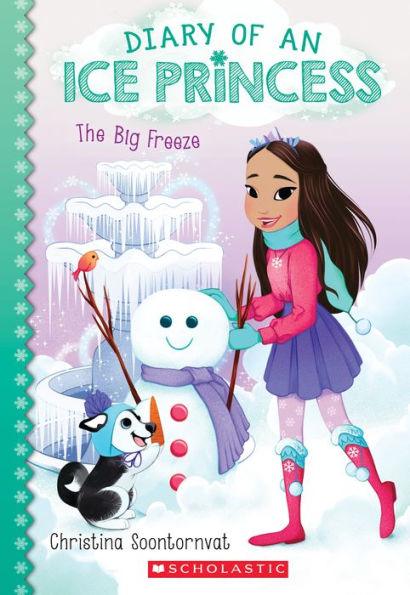 The Big Freeze (Diary of an Ice Princess Series #4) - Paperback | Diverse Reads