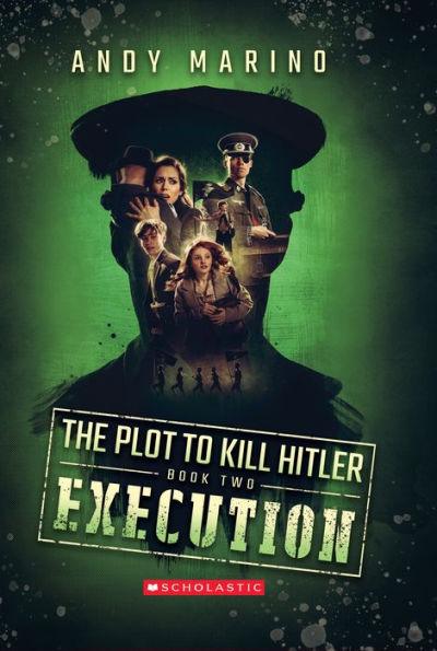 Execution (The Plot to Kill Hitler #2) - Paperback | Diverse Reads