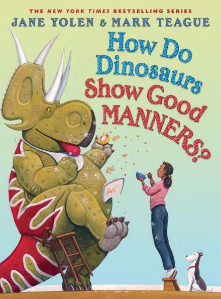 How Do Dinosaurs Show Good Manners? - Hardcover | Diverse Reads
