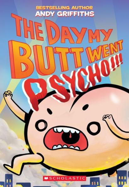 The Day My Butt Went Psycho - Paperback | Diverse Reads