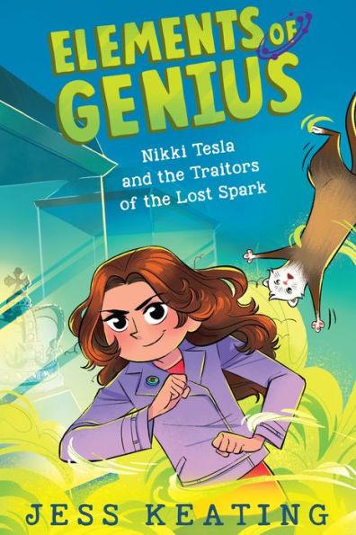 Nikki Tesla and the Traitors of the Lost Spark (Elements of Genius #3) - Hardcover | Diverse Reads