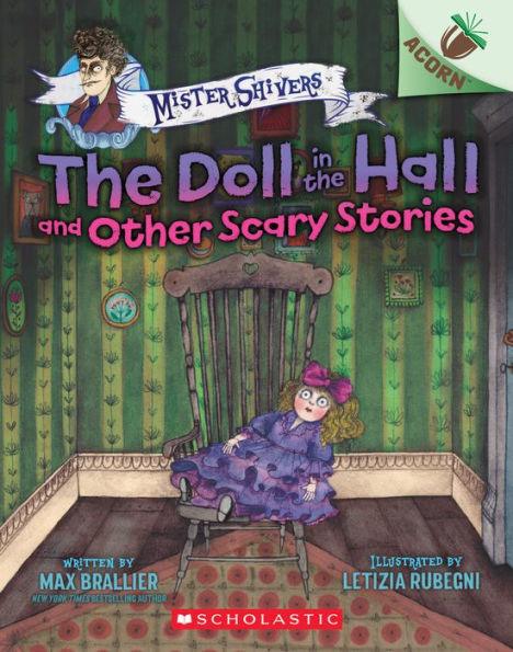 The Doll in the Hall and Other Scary Stories: An Acorn Book (Mister Shivers #3) - Paperback | Diverse Reads