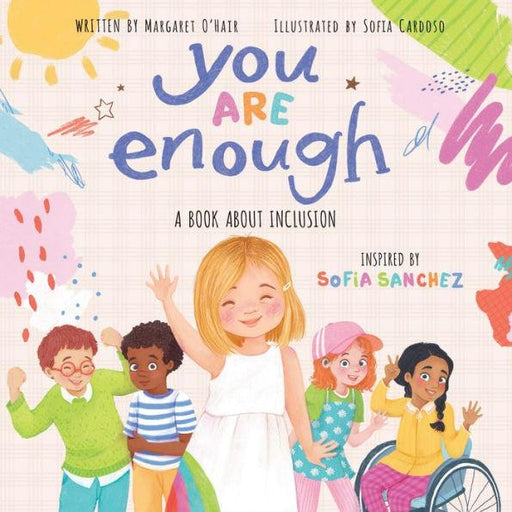 You Are Enough: A Book About Inclusion - Hardcover | Diverse Reads