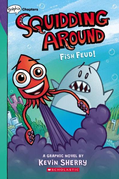 Fish Feud! (Squidding Around #1) - Paperback | Diverse Reads