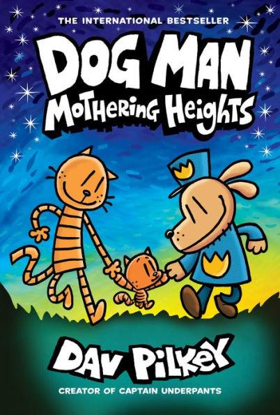 Mothering Heights (Dog Man Series #10) - Library Binding | Diverse Reads