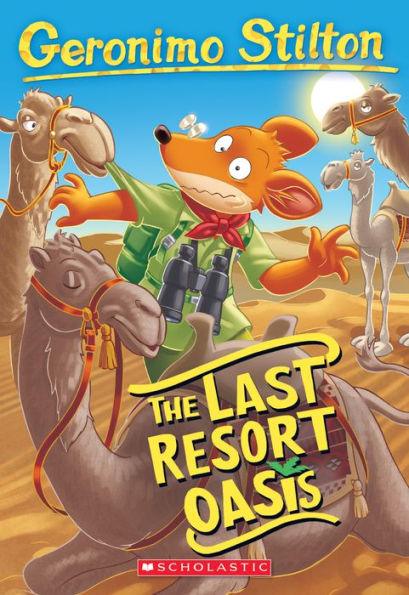 The Last Resort Oasis (Geronimo Stilton #77) - Paperback | Diverse Reads