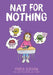 Nat for Nothing (Nat Enough #4) - Hardcover | Diverse Reads