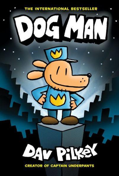 Dog Man (Dog Man Series #1) - Hardcover | Diverse Reads