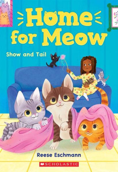 Show and Tail (Home for Meow #2) - Paperback | Diverse Reads