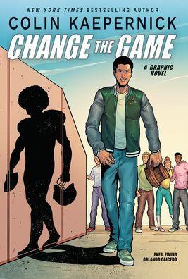 Colin Kaepernick: Change the Game (Graphic Novel Memoir) - Hardcover | Diverse Reads