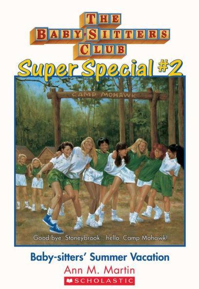 Baby-Sitters' Summer Vacation (The Baby-Sitters Club: Super Special #2) - Paperback | Diverse Reads