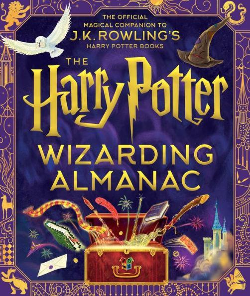 The Harry Potter Wizarding Almanac: The Official Magical Companion to J.K. Rowling's Harry Potter Books - Hardcover | Diverse Reads