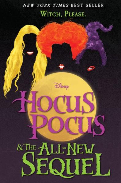 Hocus Pocus and The All-New Sequel - Hardcover | Diverse Reads