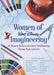 Women of Walt Disney Imagineering: 12 Women Reflect on their Trailblazing Theme Park Careers - Hardcover | Diverse Reads