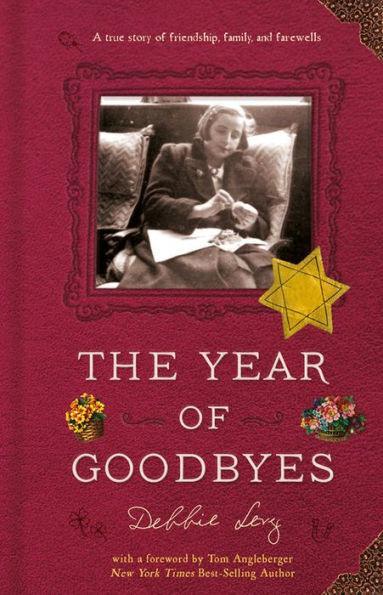The Year of Goodbyes: A True Story of Friendship, Family and Farewells - Hardcover | Diverse Reads