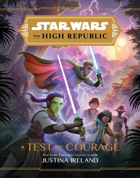 A Test of Courage (Star Wars: The High Republic) - Hardcover | Diverse Reads