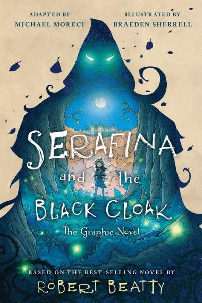Serafina and the Black Cloak: The Graphic Novel - Hardcover | Diverse Reads