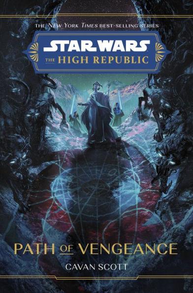 Star Wars: The High Republic: Path of Vengeance - Hardcover | Diverse Reads