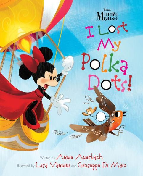 Minnie Mouse - I Lost My Polka Dots! - Hardcover | Diverse Reads