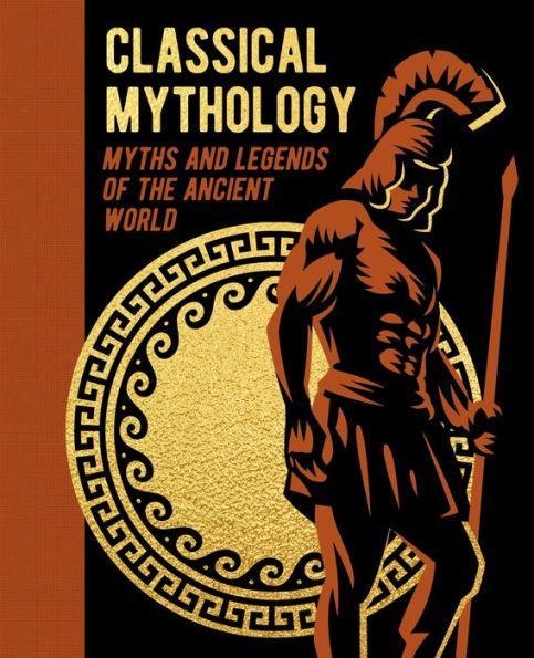 Classical Mythology: Myths and Legends of the Ancient World - Hardcover | Diverse Reads