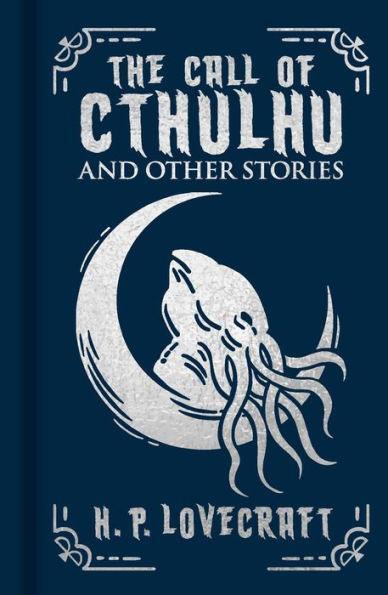 The Call of Cthulhu and Other Stories - Hardcover | Diverse Reads