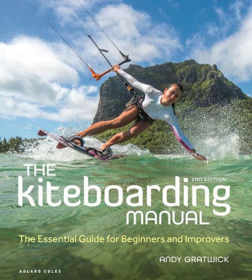 The Kiteboarding Manual: The Essential Guide for Beginners and Improvers - Paperback | Diverse Reads
