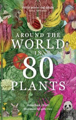 Around the World in 80 Plants - Paperback | Diverse Reads
