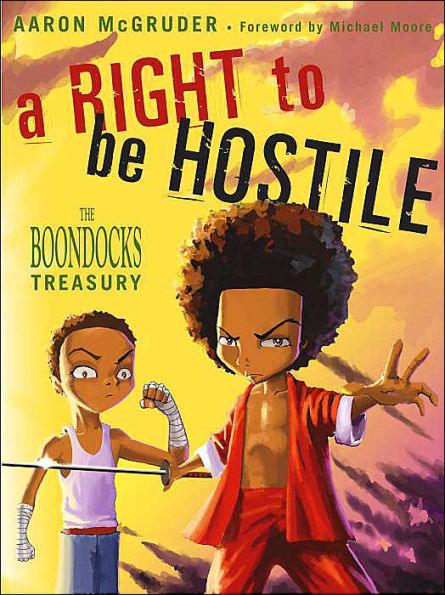 A Right to Be Hostile: The Boondocks Treasury - Paperback | Diverse Reads