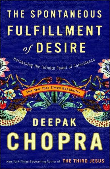 Spontaneous Fulfillment of Desire: Harnessing the Infinite Power of Coincidence - Paperback | Diverse Reads