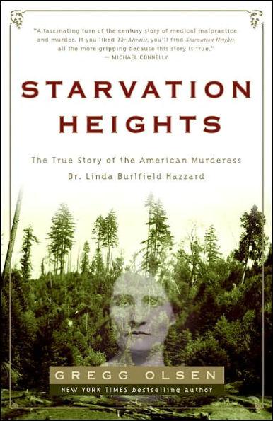Starvation Heights: A True Story of Murder and Malice in the Woods of the Pacific Northwest - Paperback | Diverse Reads