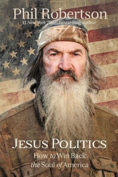 Jesus Politics: How to Win Back the Soul of America - Hardcover | Diverse Reads