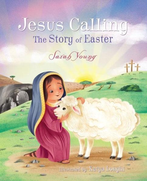 Jesus Calling: The Story of Easter (picture book) - Hardcover | Diverse Reads