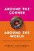 Around the Corner to Around the World: A Dozen Lessons I Learned Running Dunkin Donuts - Paperback | Diverse Reads