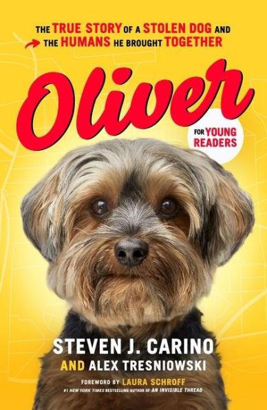 Oliver for Young Readers: The True Story of a Stolen Dog and the Humans He Brought Together - Hardcover | Diverse Reads