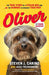 Oliver for Young Readers: The True Story of a Stolen Dog and the Humans He Brought Together - Hardcover | Diverse Reads