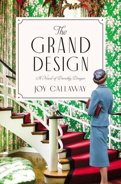 The Grand Design: A Novel of Dorothy Draper - Paperback | Diverse Reads