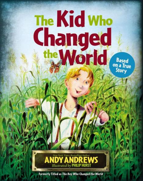 The Kid Who Changed the World - Hardcover | Diverse Reads