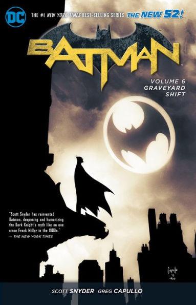 Batman Vol. 6: Graveyard Shift (The New 52) - Paperback | Diverse Reads