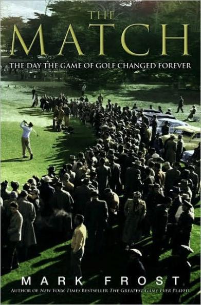The Match: The Day the Game of Golf Changed Forever - Hardcover | Diverse Reads