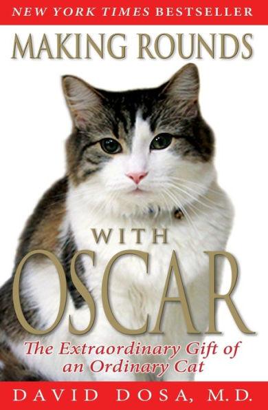 Making Rounds with Oscar: The Extraordinary Gift of an Ordinary Cat - Paperback | Diverse Reads