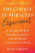 The Course in Miracles Experiment: A Starter Kit for Rewiring Your Mind (and Therefore the World) - Paperback | Diverse Reads