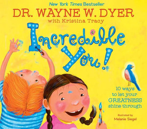 Incredible You!: 10 Ways to Let Your Greatness Shine Through - Hardcover | Diverse Reads