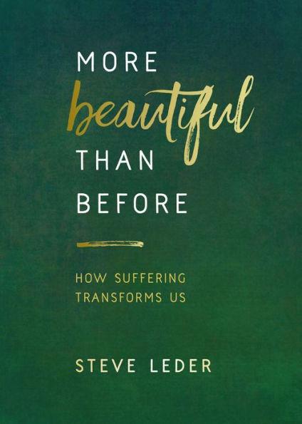 More Beautiful Than Before: How Suffering Transforms Us - Paperback | Diverse Reads