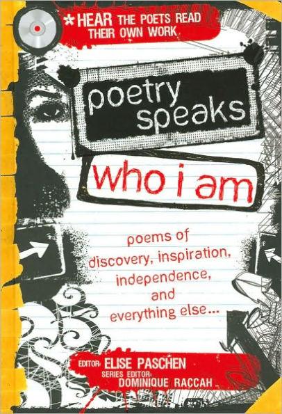 Poetry Speaks Who I Am: Poems of Discovery, Inspiration, Independence, and Everything Else - Hardcover | Diverse Reads
