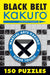 Black Belt Kakuro: 150 Puzzles - Paperback | Diverse Reads
