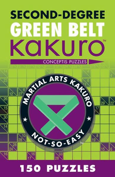 Second-Degree Green Belt Kakuro - Paperback | Diverse Reads